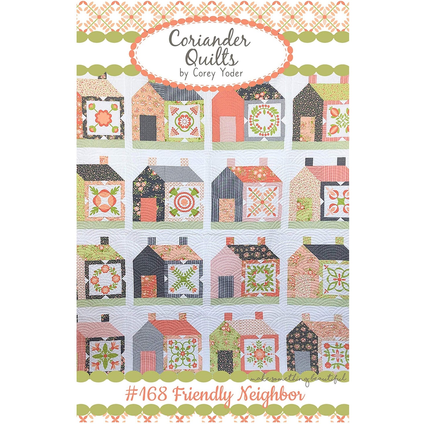Friendly Neighbor Quilt Pattern by Corey Yoder of Coriander Quilts #168