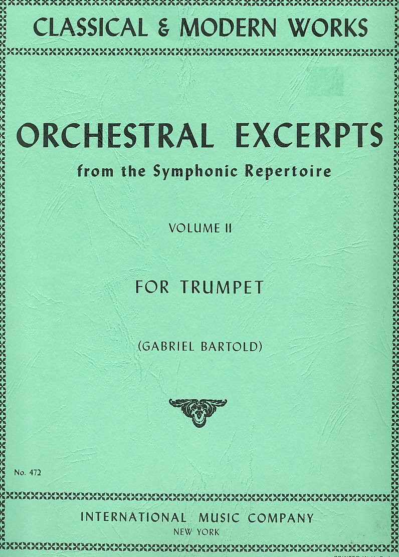 Orchestral Excerpts From the Symphonic Repertoire for Trumpet (Classical & Modern Works, Volume II)