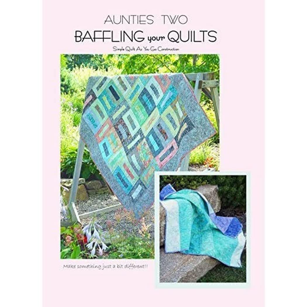 Baffling Your Quilts: Simple Quilt As You Go Construction