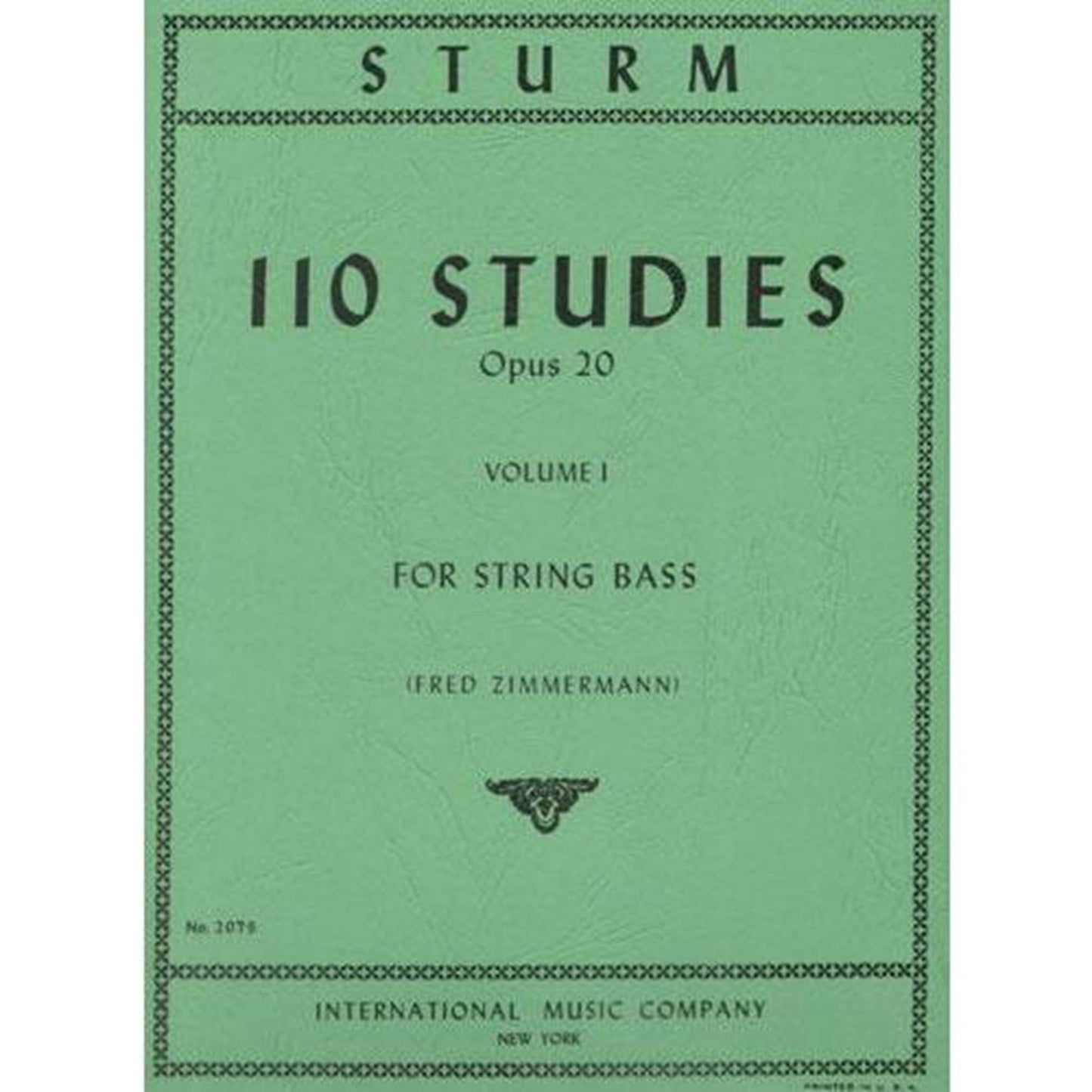 Sturm - 110 Studies Op. 20. For Bass. Edited by Fred Zimmermann. Published by International Music