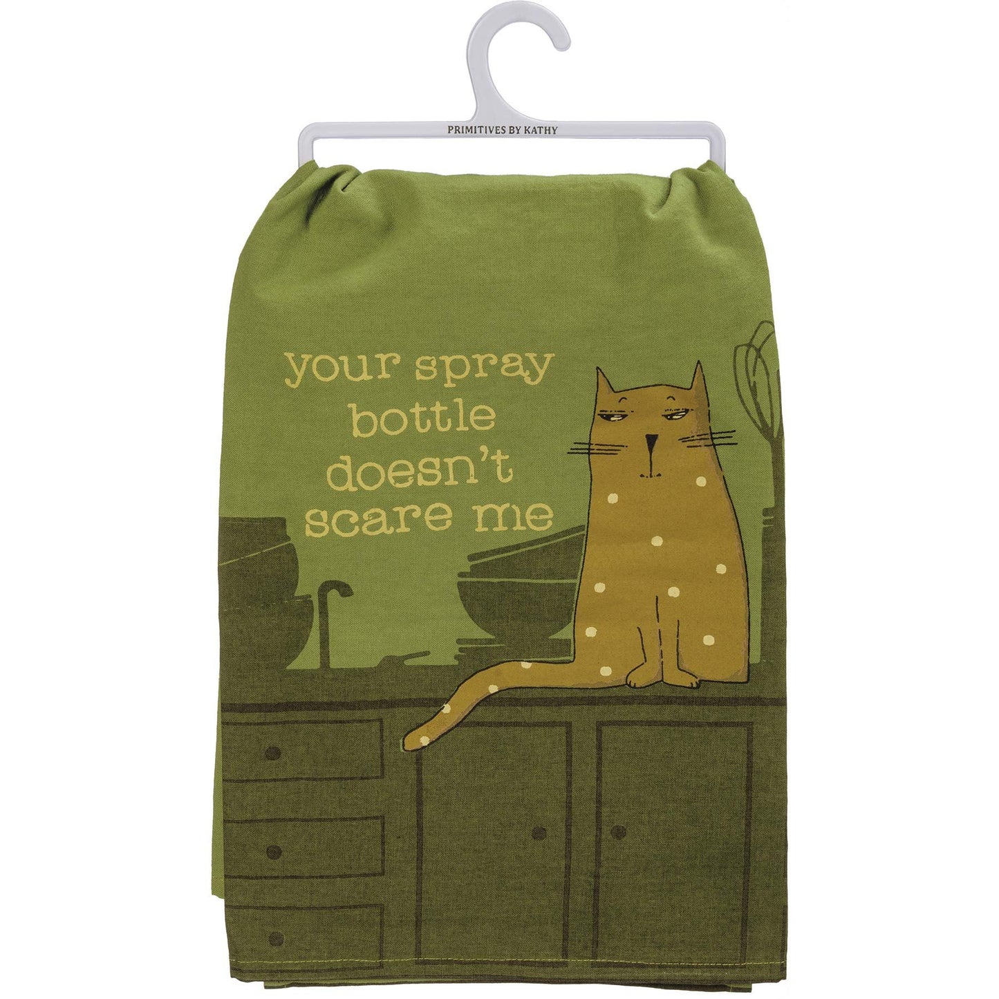 Primitives by Kathy Dish Towel - Your Spray Bottle Doesn't Scare Me