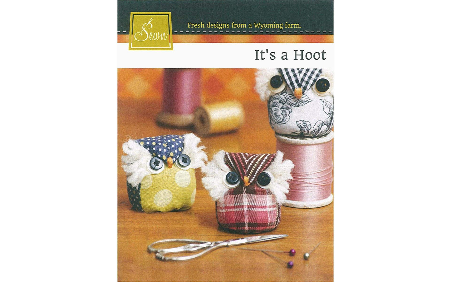 Sewn Into The Fabric It's A Hoot Pincushion Ptrn