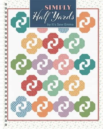 Simply Half Yards quilt book by It’s Sew Emma