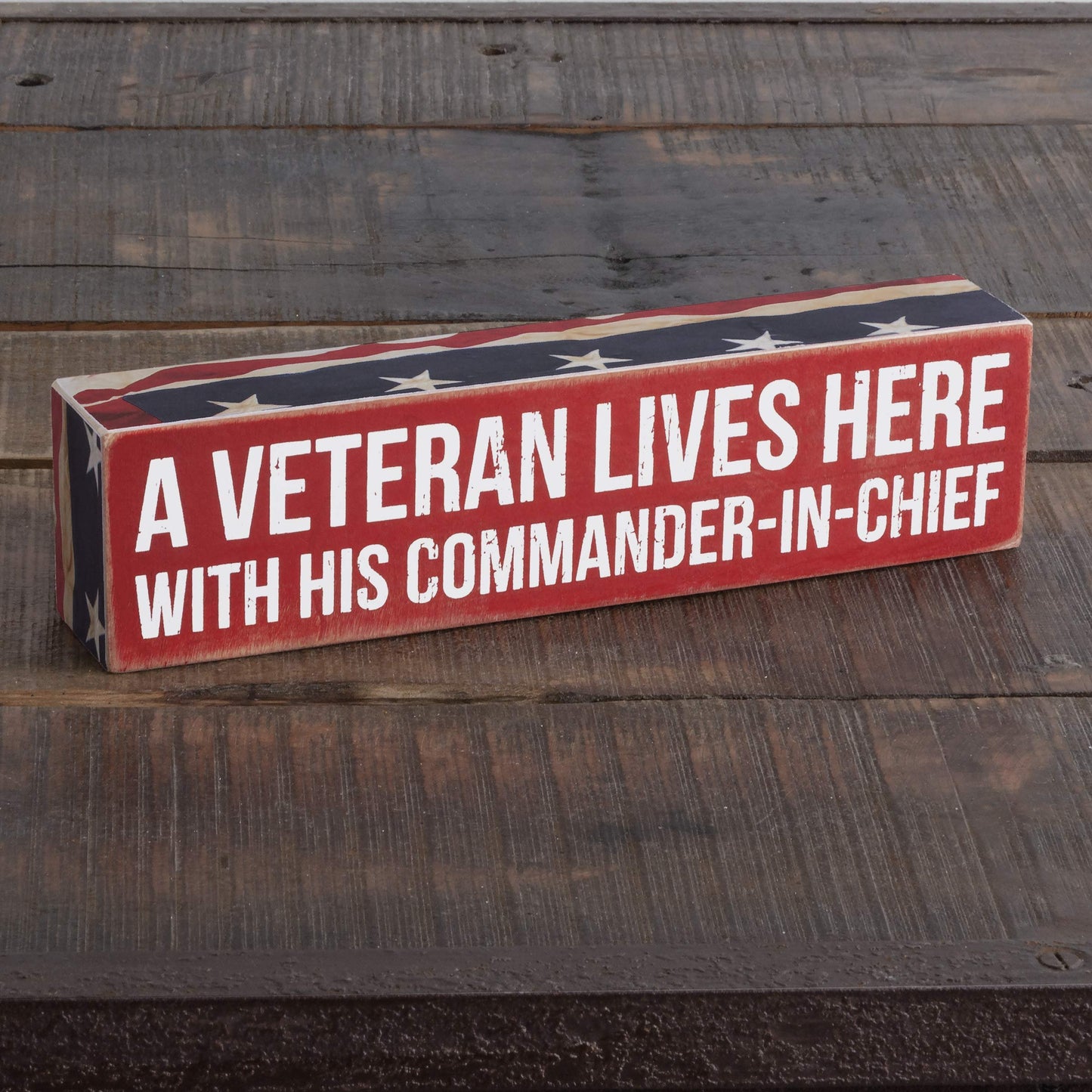 Primitives by Kathy Home Décor Sign with A Veteran Lives Here With His Commander-In-Chief Sentiment