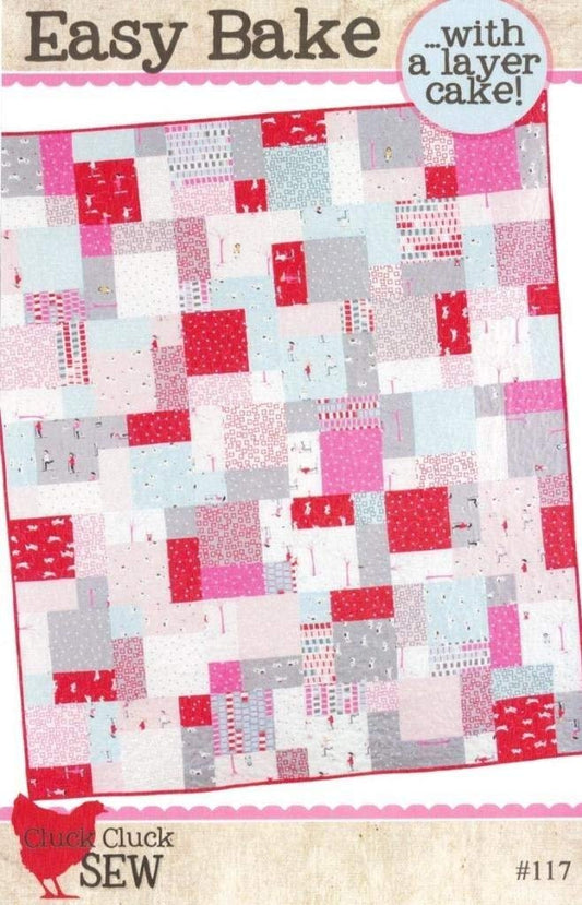Cluck Cluck Sew Easy Bake Quilt Pattern, Layer Cake 10" Squares Friendly, Throw (55in x 64in), Twin (64in x 82in)