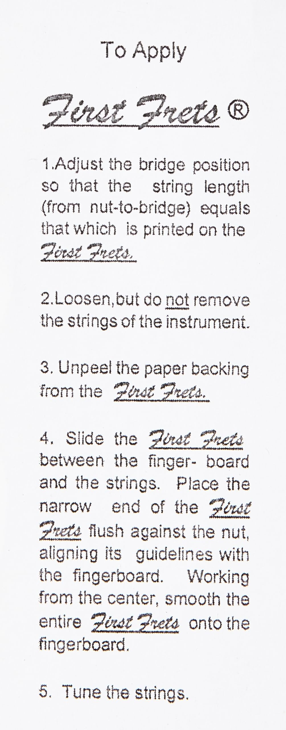 Fingerboard marking FIRST FRET