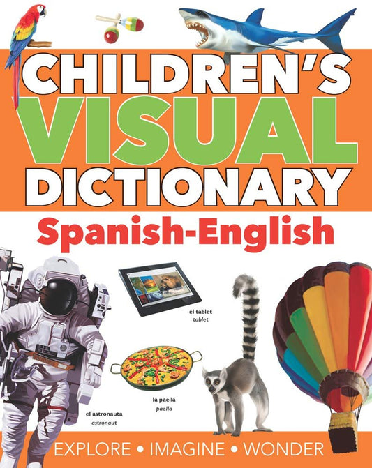 Children's Visual Dictionary: Spanish-English: Learn Spanish for Kids! Over 1,000 words! (Books For Toddlers 1-3, Learning Books, Homeschool Supplies) (Children's Visual Dictionaries)