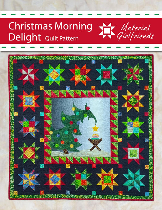 Christmas Morning Delight Quilt Pattern by Material Girlfriends