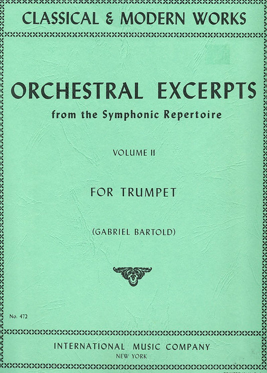 Orchestral Excerpts From the Symphonic Repertoire for Trumpet (Classical & Modern Works, Volume II)