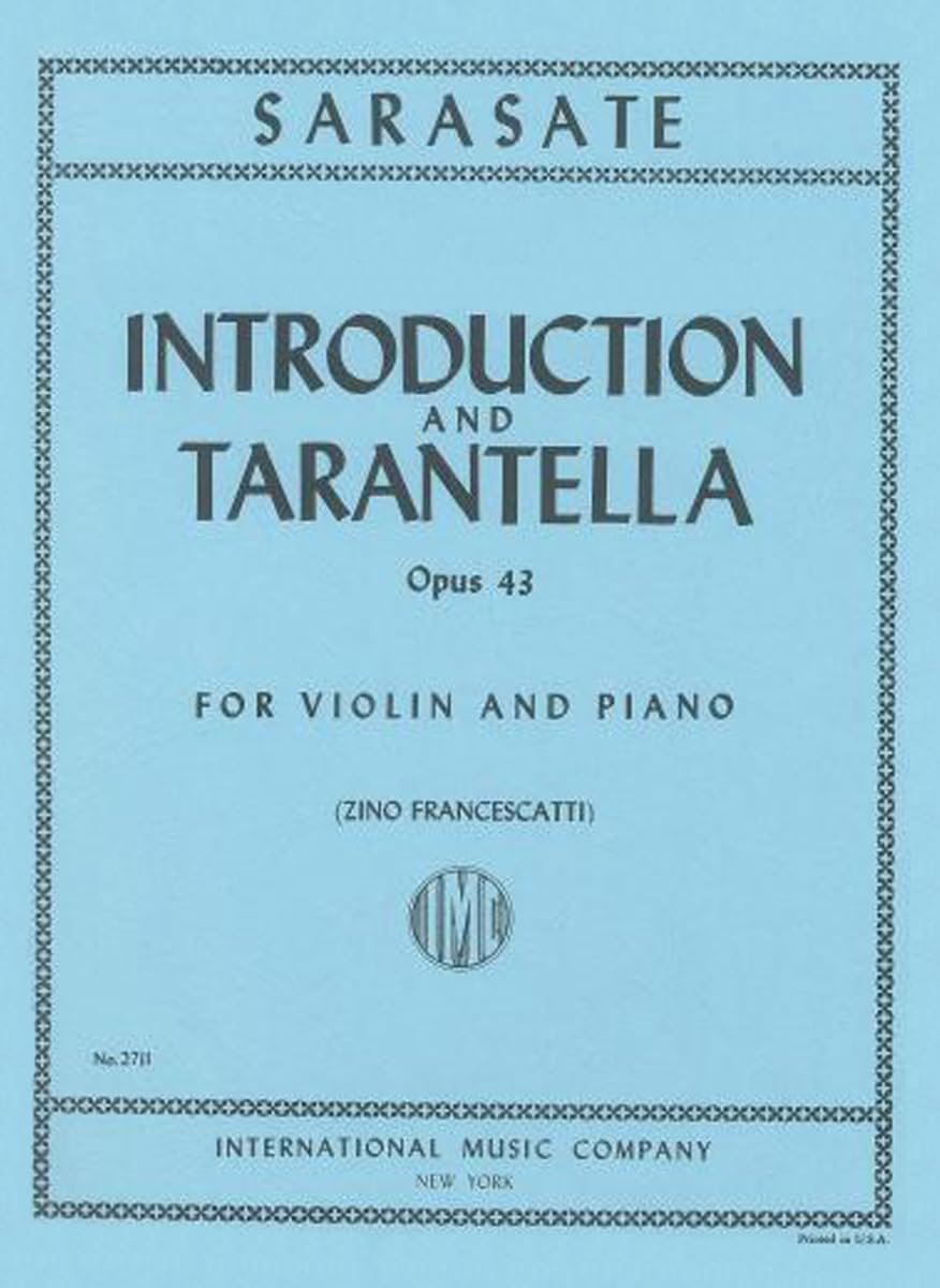 Sarasate, Pablo - Introduction and Tarantella Op. 43. For Violin and Piano