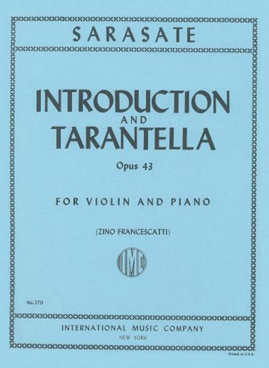 Sarasate, Pablo - Introduction and Tarantella Op. 43. For Violin and Piano
