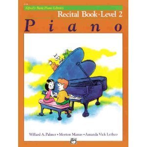 Alfred"s Basic Piano Library: Recital Book Level 2