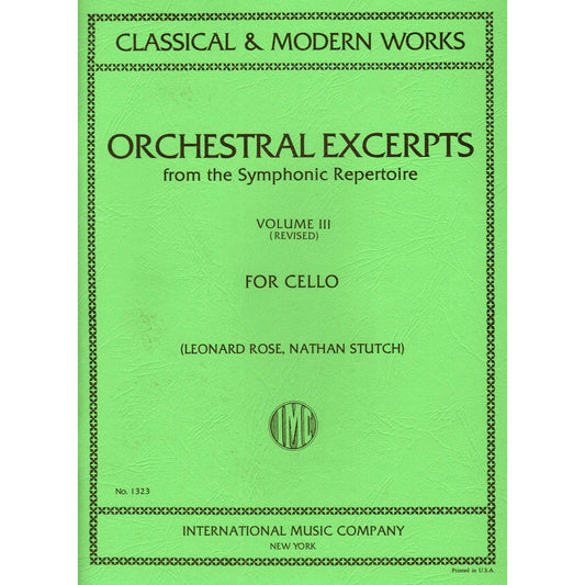 Orchestral Excerpts, Volume 3 - Cello - edited by Leonard Rose and Nathan Stutch - International Music Company [Sheet music] [Sheet music] [Sheet music] [Sheet music] [Sheet music] [Sheet music] [Sheet music] [Sheet music] [Sheet music] [Sheet music]