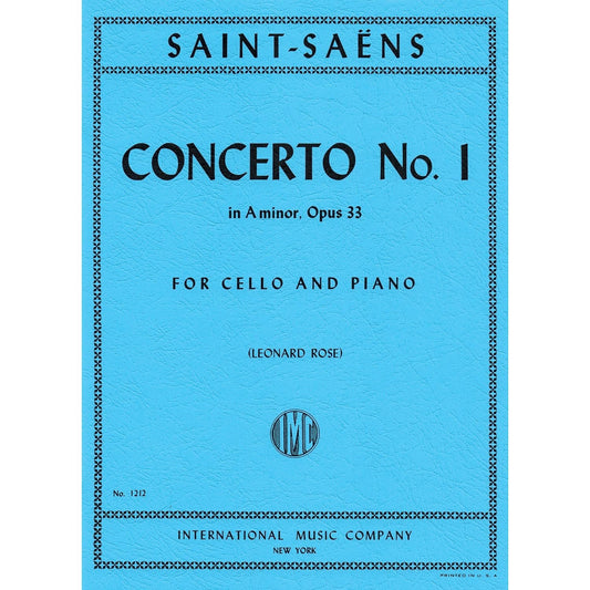 Concerto no. 1 in A Minor, op. 33, cello and piano (Rose); Camille Saint-Saens (International)