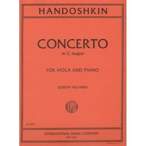 Handoshkin, Ivan - Concerto in C Major - Viola and Piano - by Joseph Vieland - International