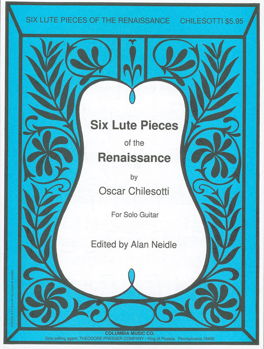 Chilesotti: 6 Lute Pieces of the Renaissance