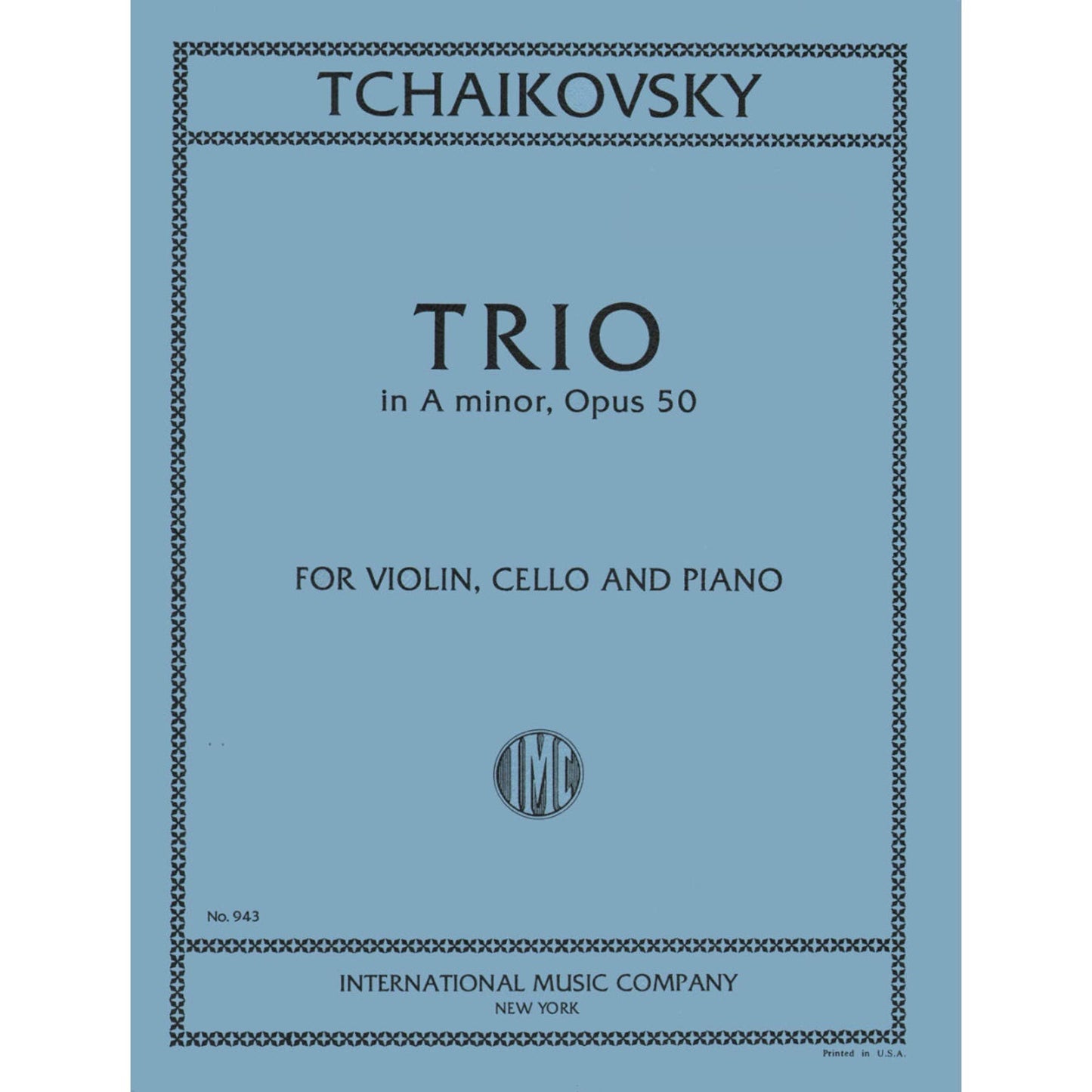 Tchaikovsky, Pyotr Ilyich - Piano Trio in a minor Op 50 For Violin, Cello and Piano Published by International Music Com