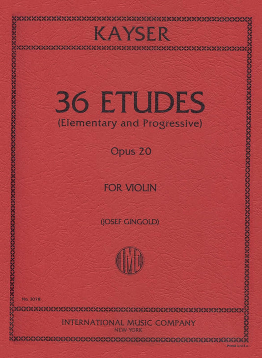 Kayser: 36 Etudes (Elementary & Progressive) Op.20 for Violin, ed. Gingold