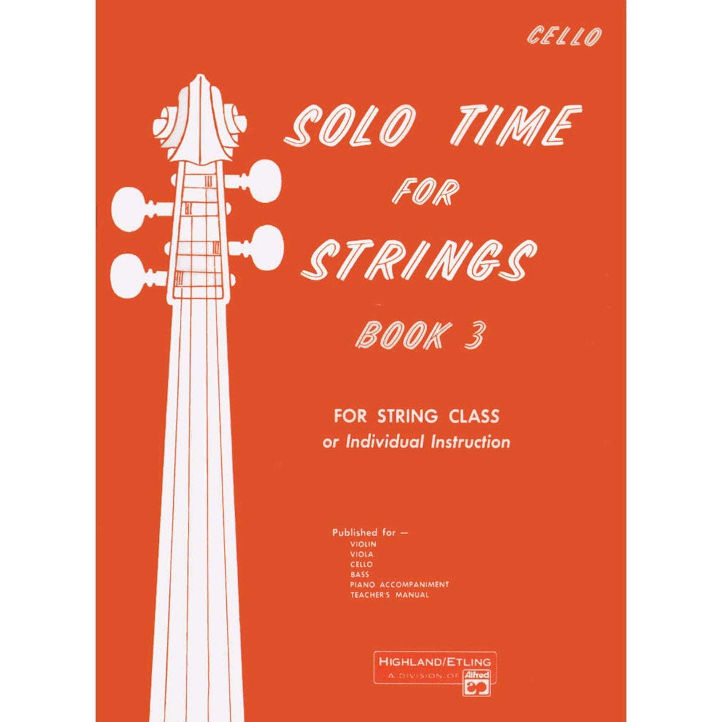 Solo Time for Strings - Book 3 (Cello)
