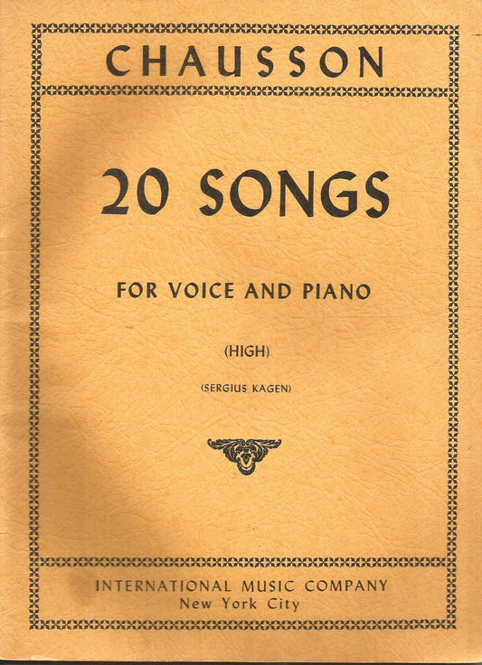 Chausson 20 Songs for High Voice & Piano