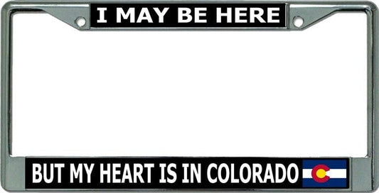 My Heart is in Colorado Chrome License Plate Frame