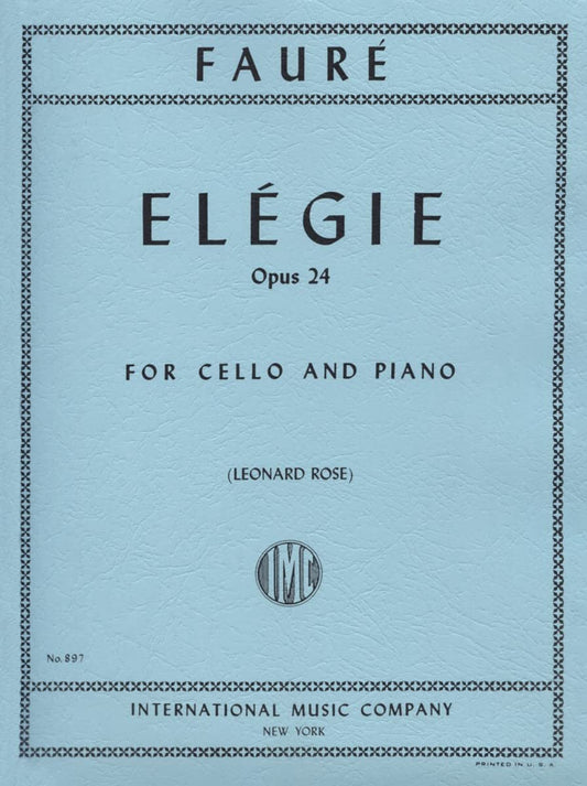 Faure, Gabriel - Elegy, Op. 24 - Cello and Piano - edited by Leonard Rose - International Edition