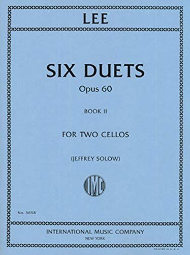 Lee Sebastian Six Duets, Op. 60, Book 2 Two Cellos edited by Jeffrey Solow - International Music