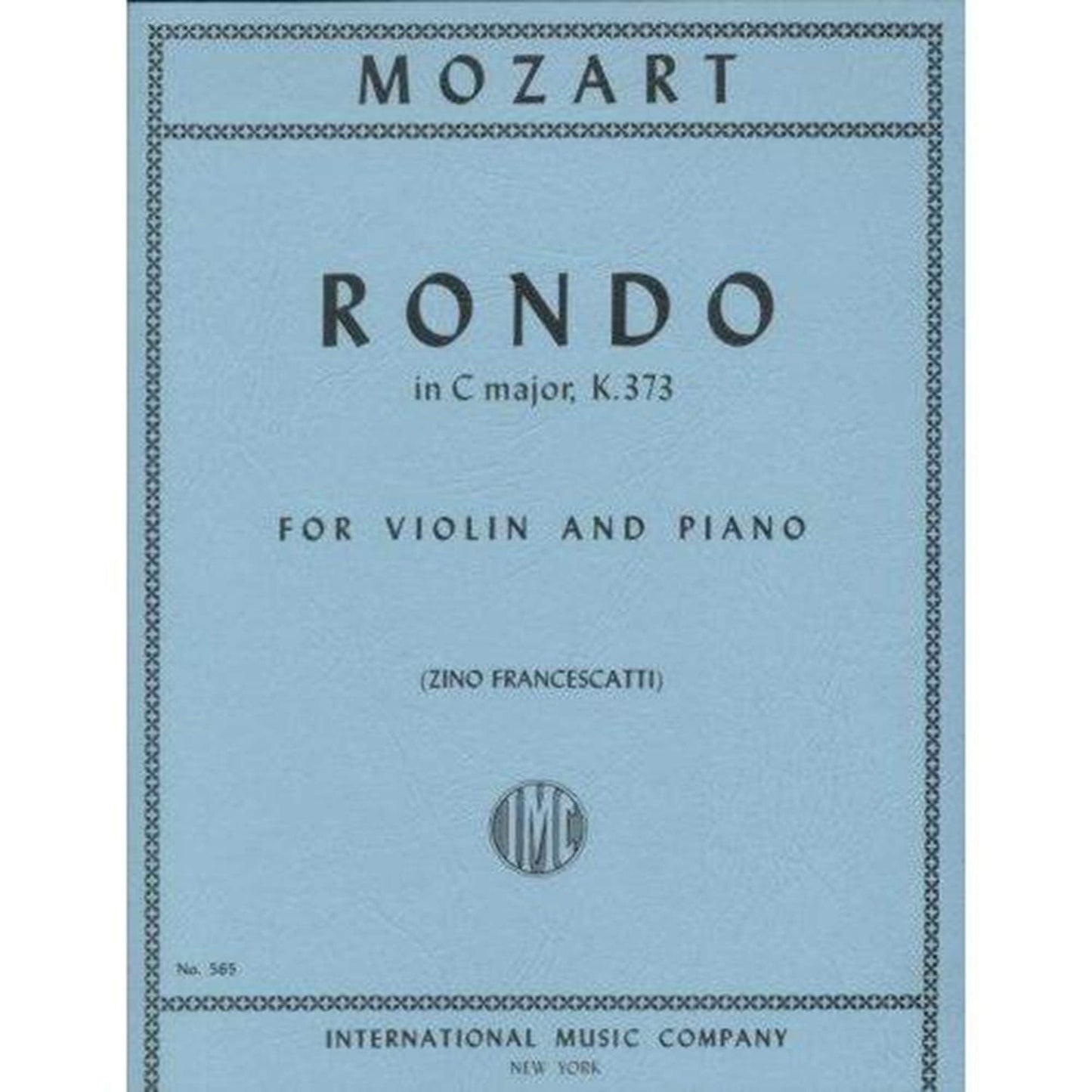Mozart, WA - Rondo in C Major, K 373 - Violin and Piano - edited by Zino Francescatti - International Music Co [Sheet music] [Sheet music] [Sheet music] [Sheet music] [Sheet music] [Sheet music] [Sheet music] [Sheet music] [Sheet music] [Sheet music]