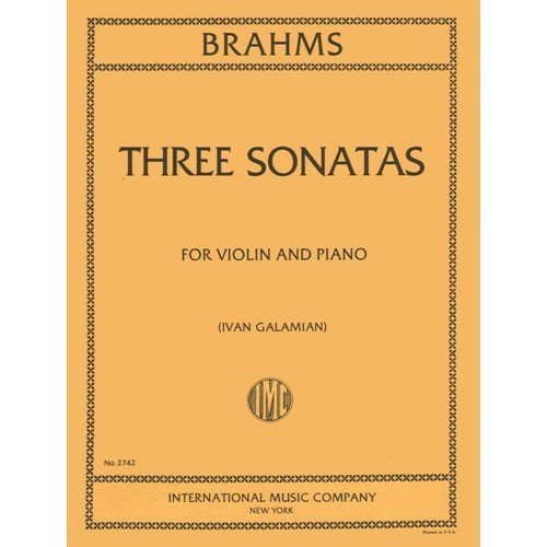 Brahms, Johannes Sonatas Op. 78 , 100 , and 108 for Violin and Piano - by Galamian - International