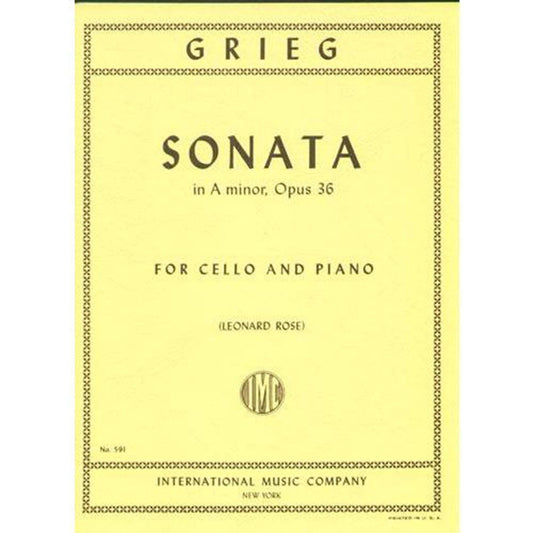 Grieg, Edvard Sonata in a minor, Op. 36 - Cello and Piano - edited by Leonard Rose - International