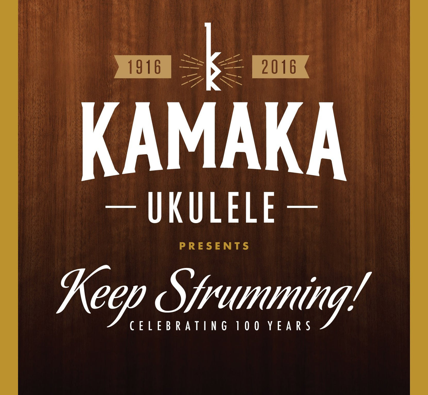 Kamaka Ukulele Presents Keep Strumming / Var