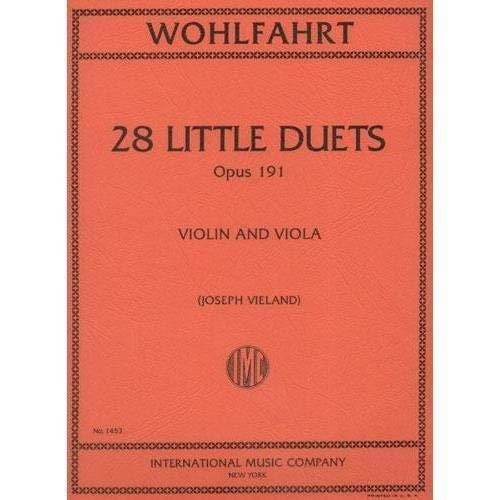 Wohlfahrt, Franz - 28 Little Duets, Op. 191. For Violin and Viola. Edited by Vieland. International