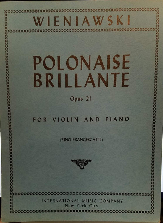 Wieniawski Henryk Polonaise Brillante Op. 21. For Violin and Piano. by Francescatti. International