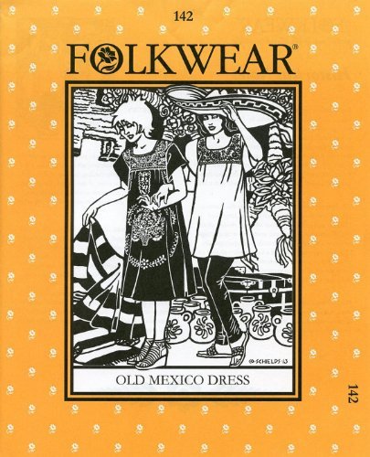 Folkwear 142 Old Mexico Dress Costume Sewing Pattern