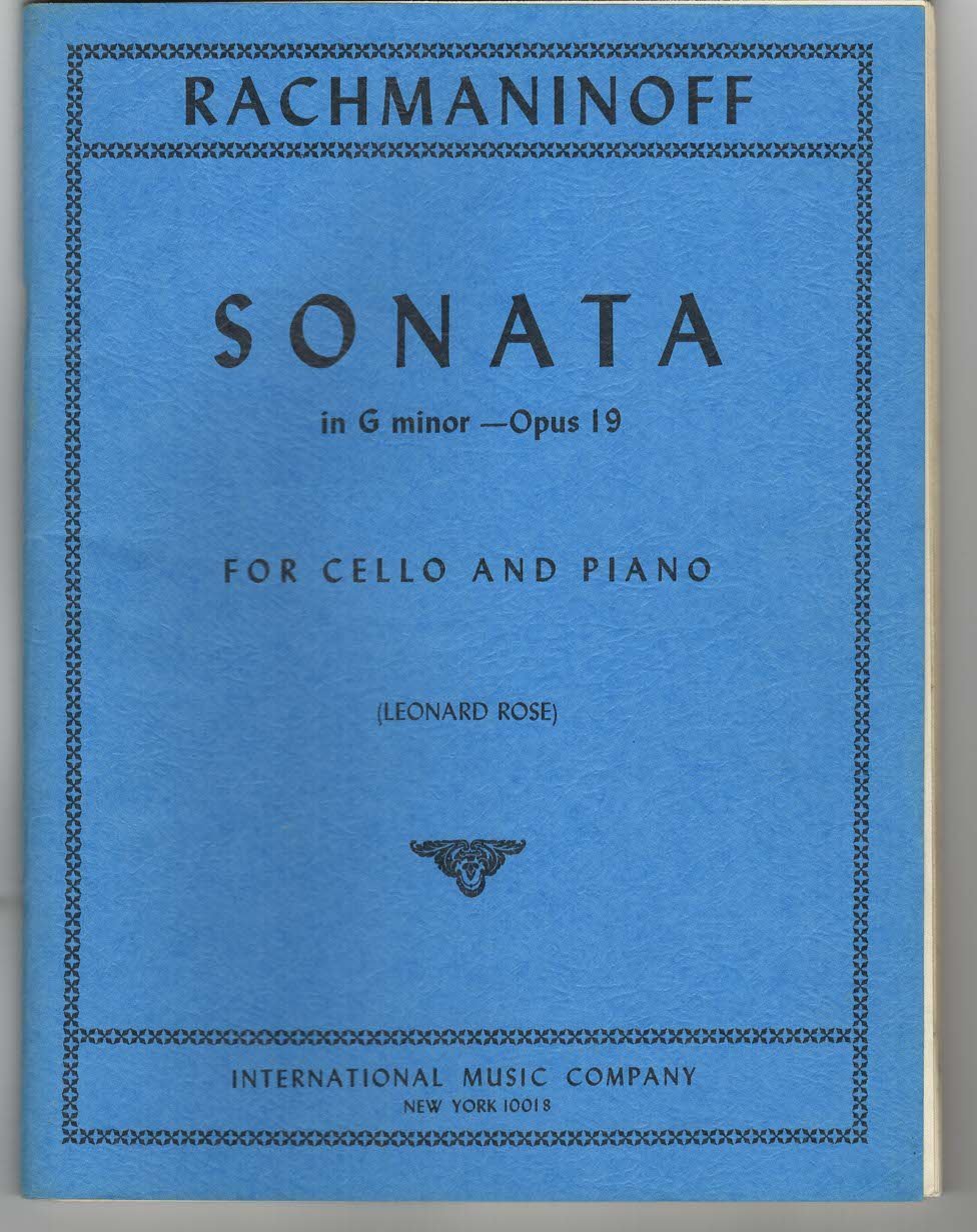 Rachmaninoff Sonata in g minor Op. 19. For Cello and Piano. Edited by Leonard Rose. International