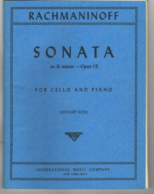 Rachmaninoff Sonata in g minor Op. 19. For Cello and Piano. Edited by Leonard Rose. International