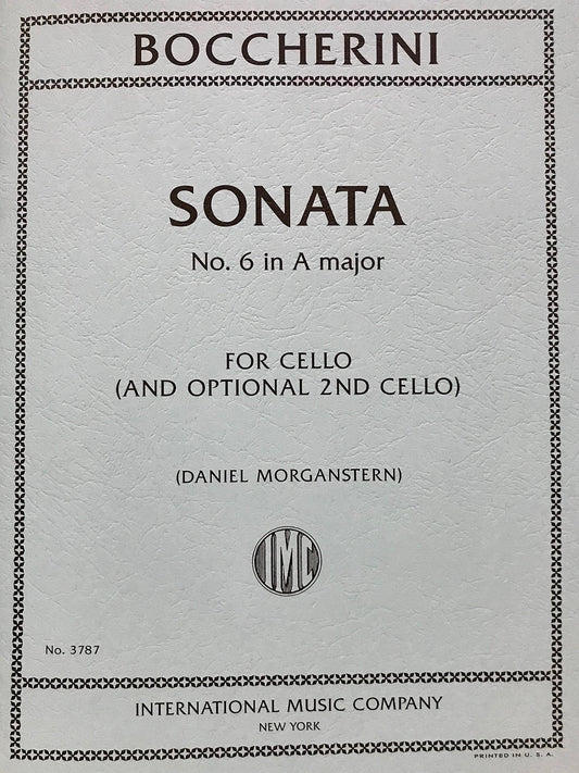 Boccherini, Sonata No. 6 in A major for Cello (and optional 2nd cello) edited by Daniel Morganstern International Music No. 3787