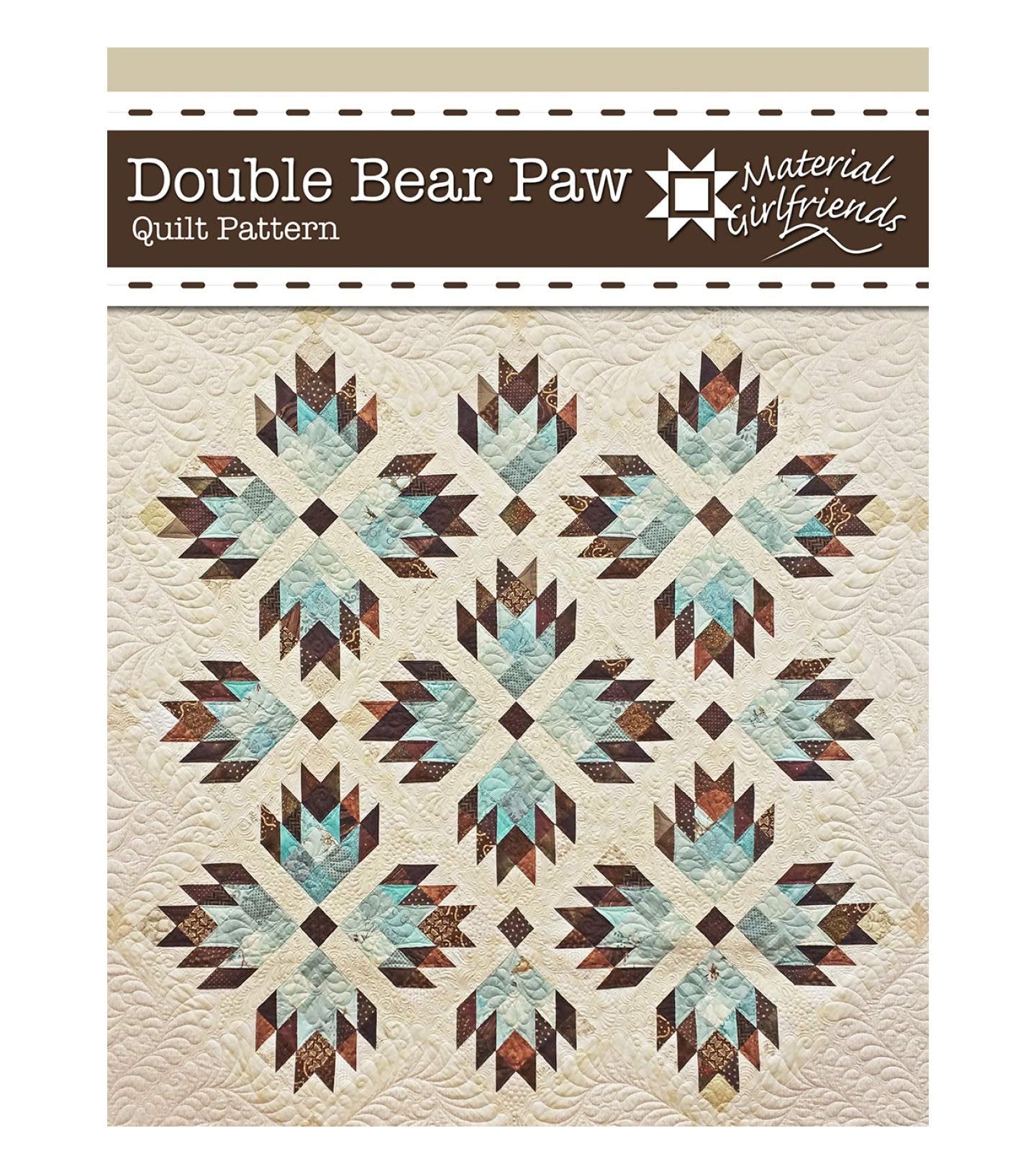 Material Girlfriends Quilt Pattern - Double Bear Paw (Includes Instructions for Four Project Sizes)