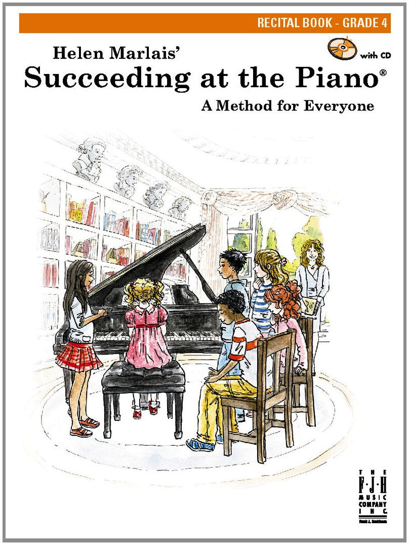 Succeeding at the Piano, Recital Book - Grade 4