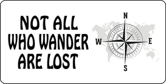 Not All Who Wander are Lost Photo License Plate