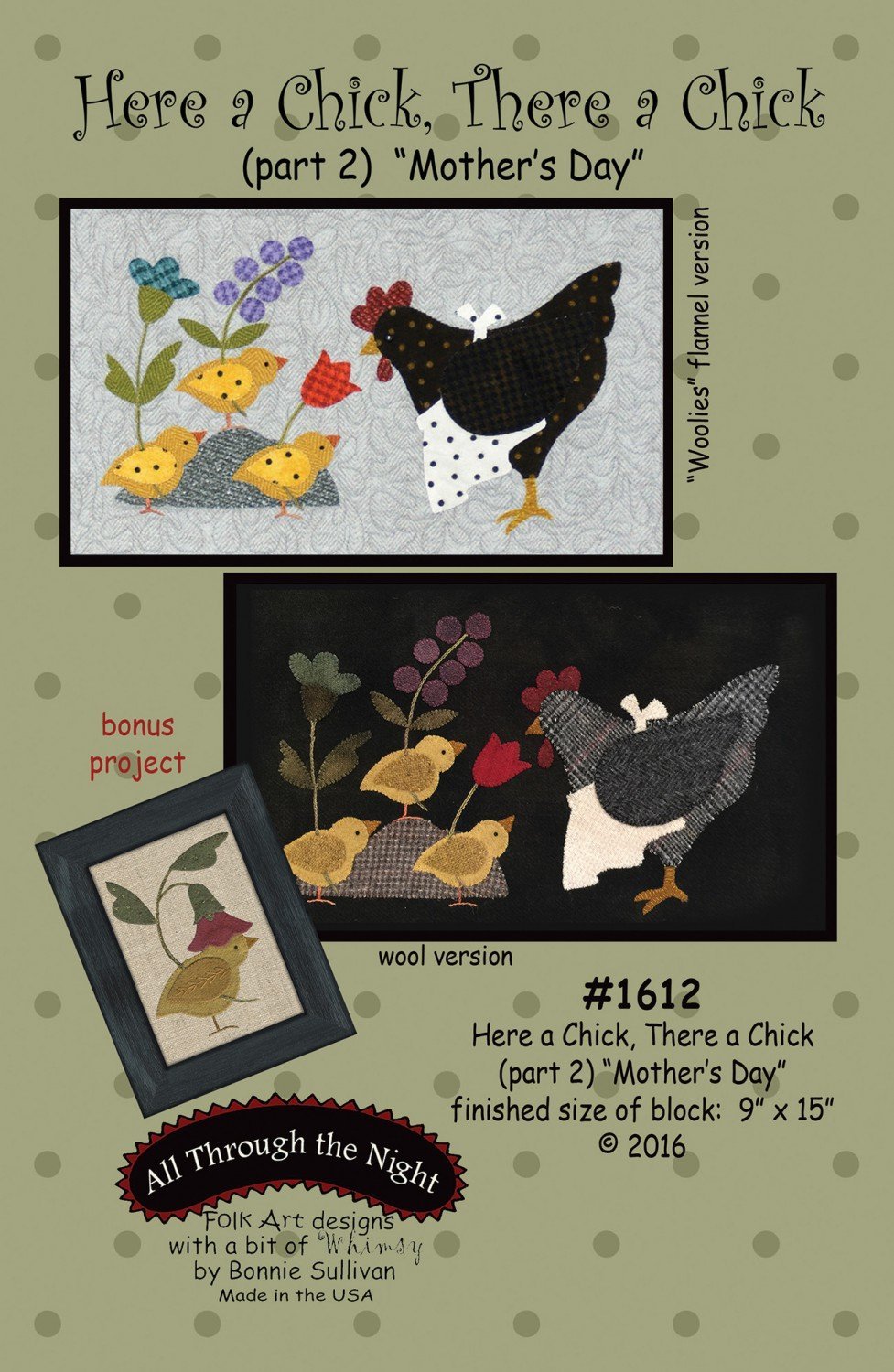 Ever Pest Here a Chick, There a Chick Part 2 "Mother's Day Applique Quilt Pattern by Bonnie Sullivan from All Through The Night #1612