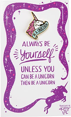 Primitives by Kathy LOL Enamel Pin - Be A Unicorn