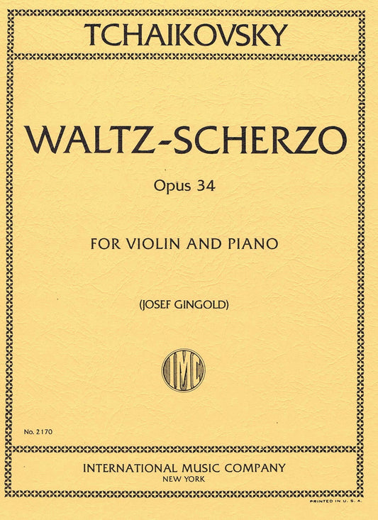 Tchaikovsky: Waltz-Scherzo for Violin and Piano, Op. 34