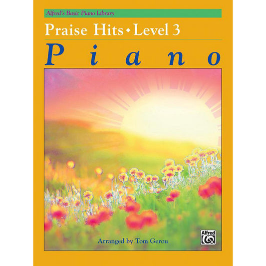 Alfred's Praise Hits - Level 3 Piano Arranged By Tom Gerou