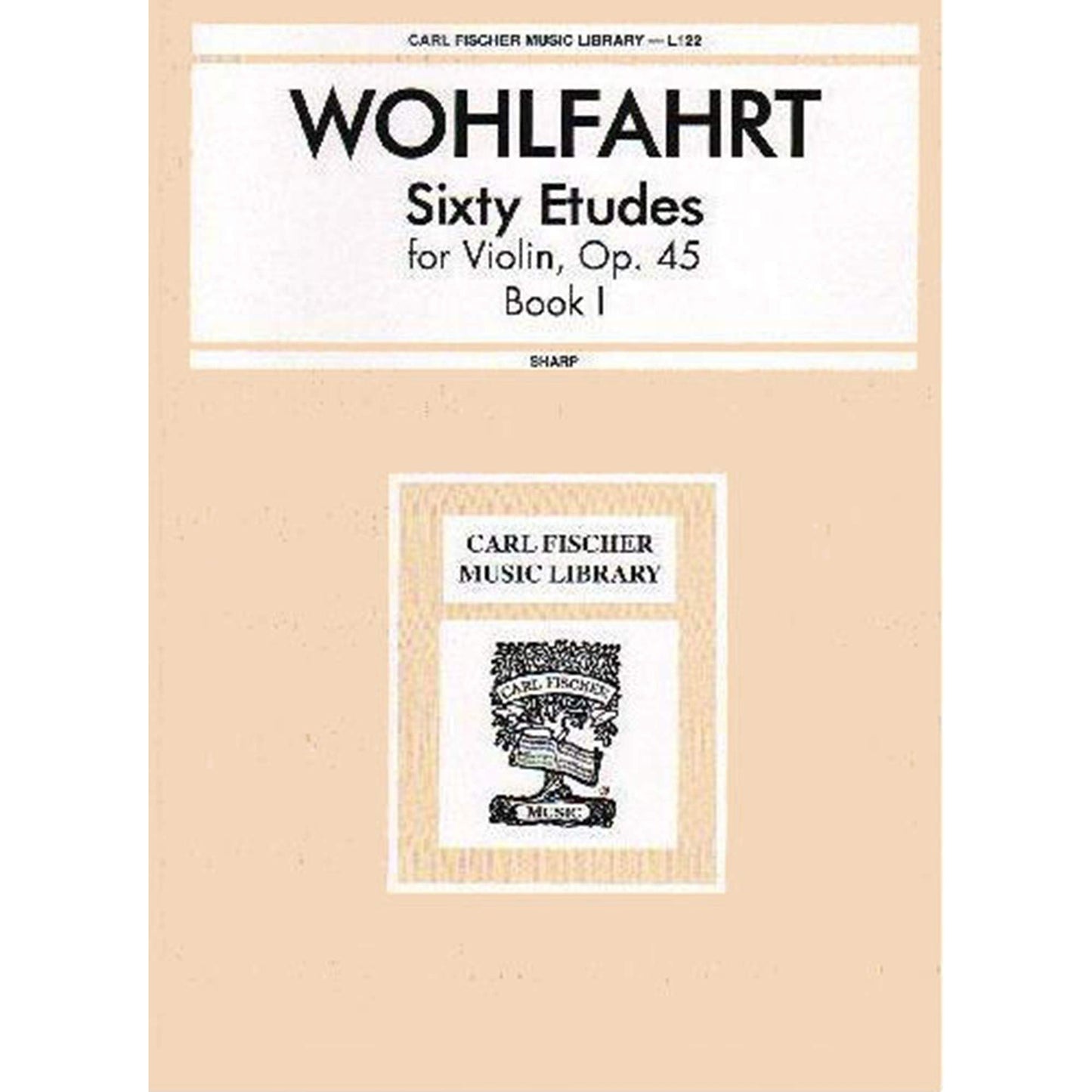 Sixty Etudes,op. 45, book 1, for violin; Franz Wohlfahrt (Carl Fischer)