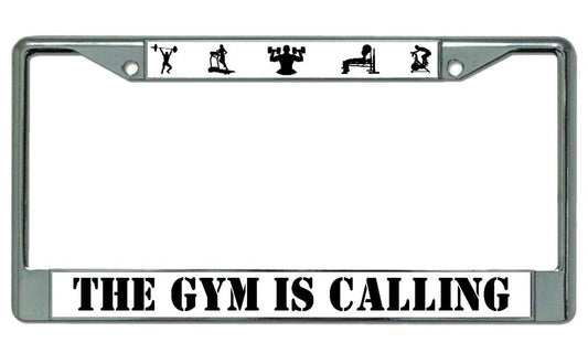 The Gym is Calling Chrome License Plate Frame