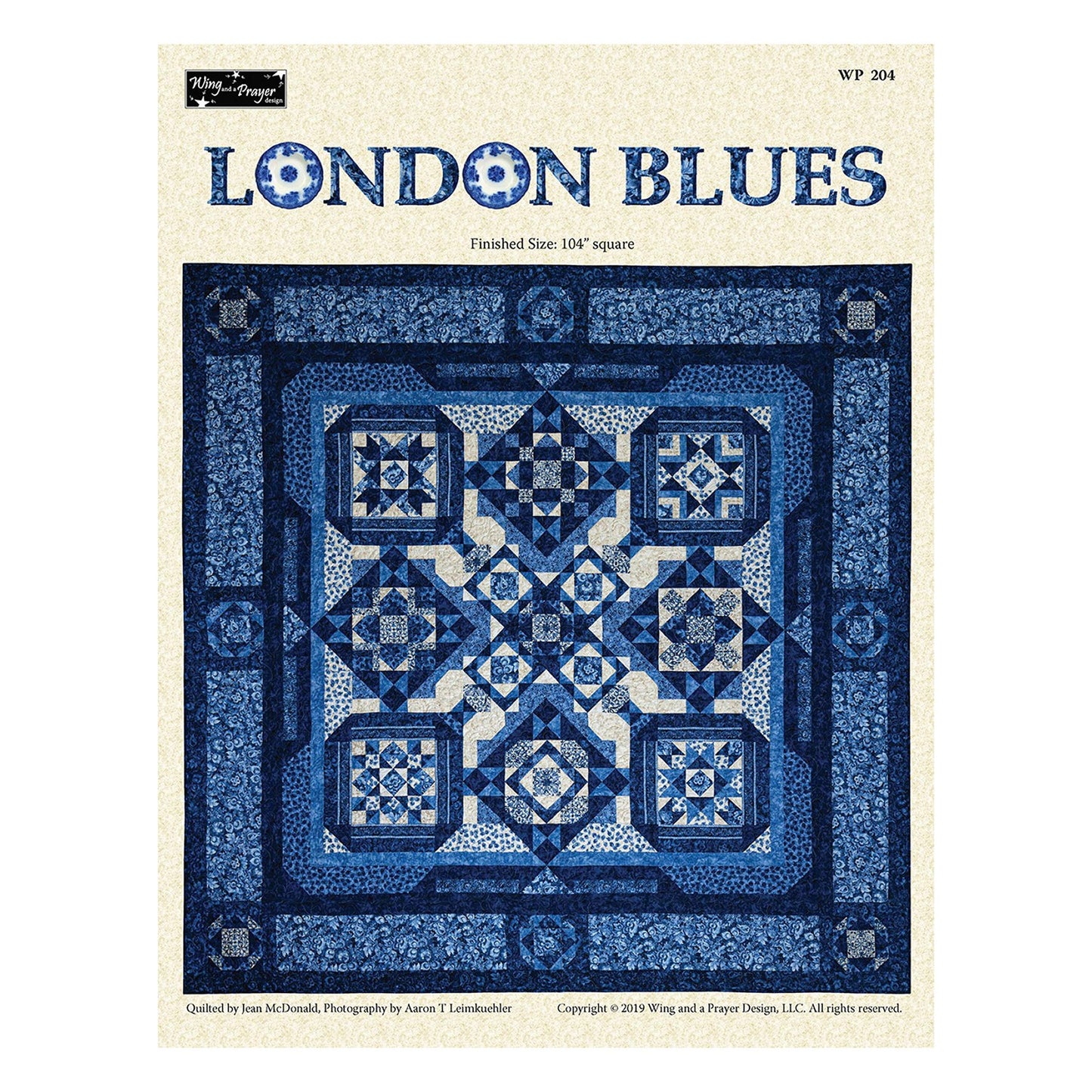 London Blues Quilt Pattern by Wing and a Prayer design