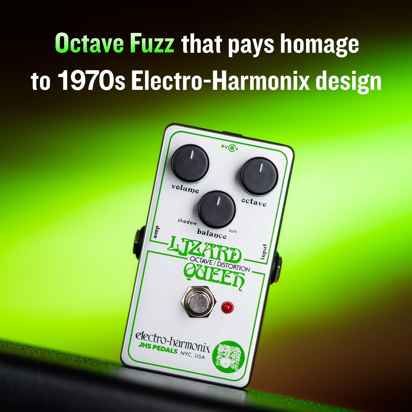 Electro-Harmonix Lizard Queen Octave Fuzz Pedal