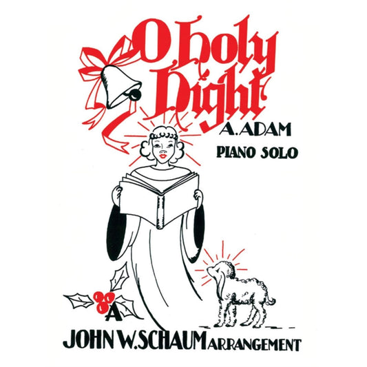 O Holy Night Sheet Piano By Adolphe Charles Adam / arr. John W. Schaum