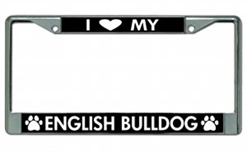 I Love My English Bulldog Chrome License Plate Frame